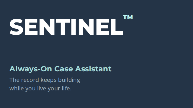 SENTINEL™ - Always-On Case Assistant