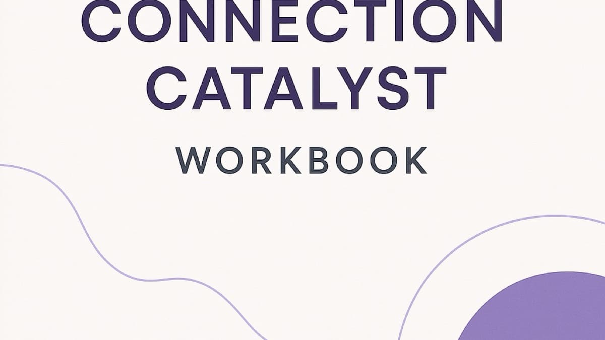 Connection Catalyst Workbook: Health & Heart Edition