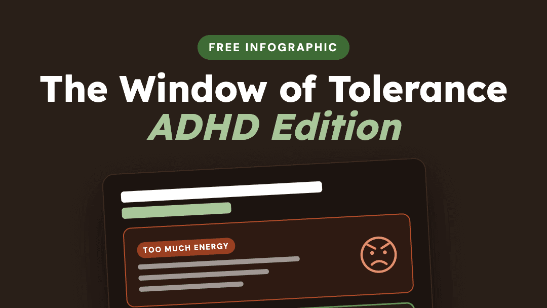 The Window of Tolerance, ADHD Edition (FREE)