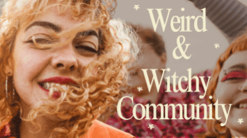The Weird & Witchy Community