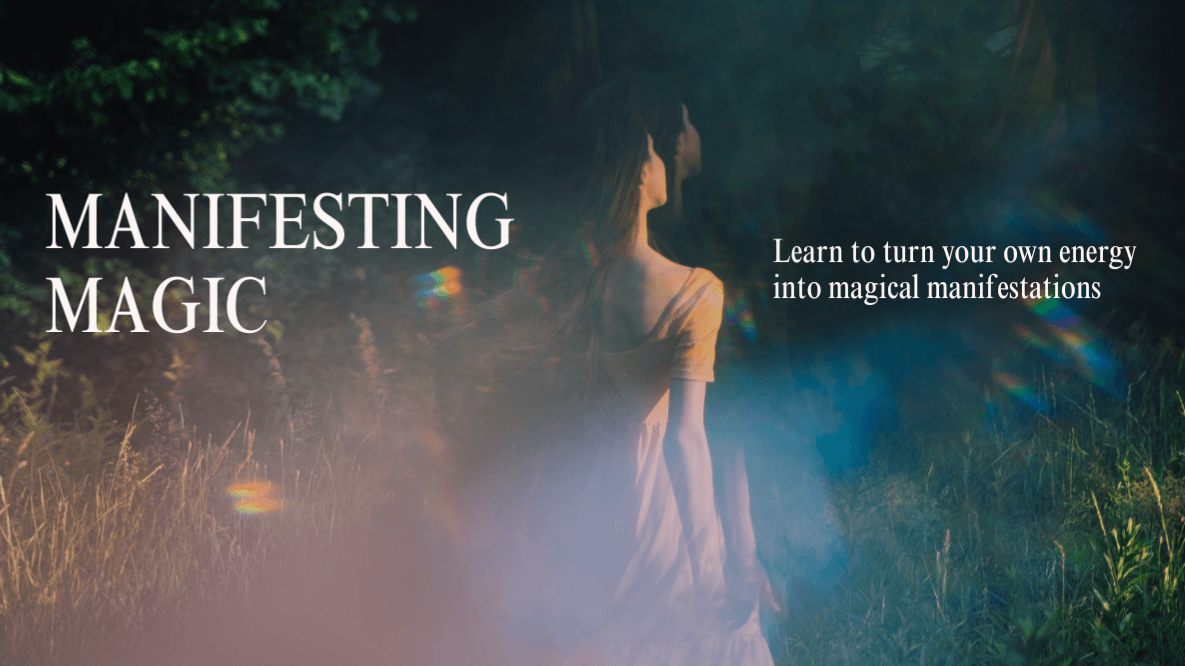 Manifesting Magic