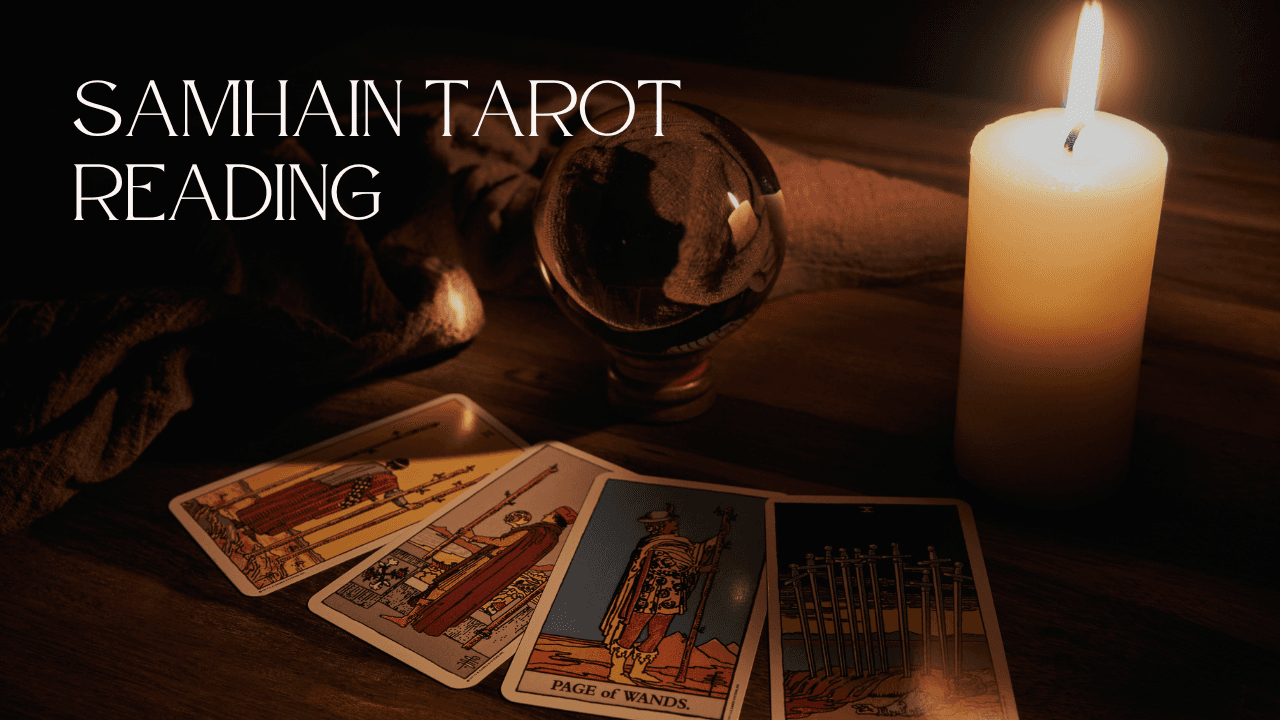 Samhain Psychic Tarot Reading