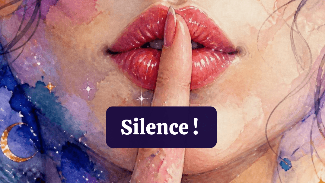 Silence ! 