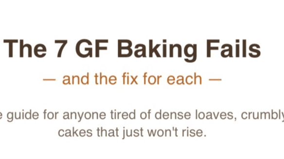 The 7 GF Baking Fails — and the fix for each 