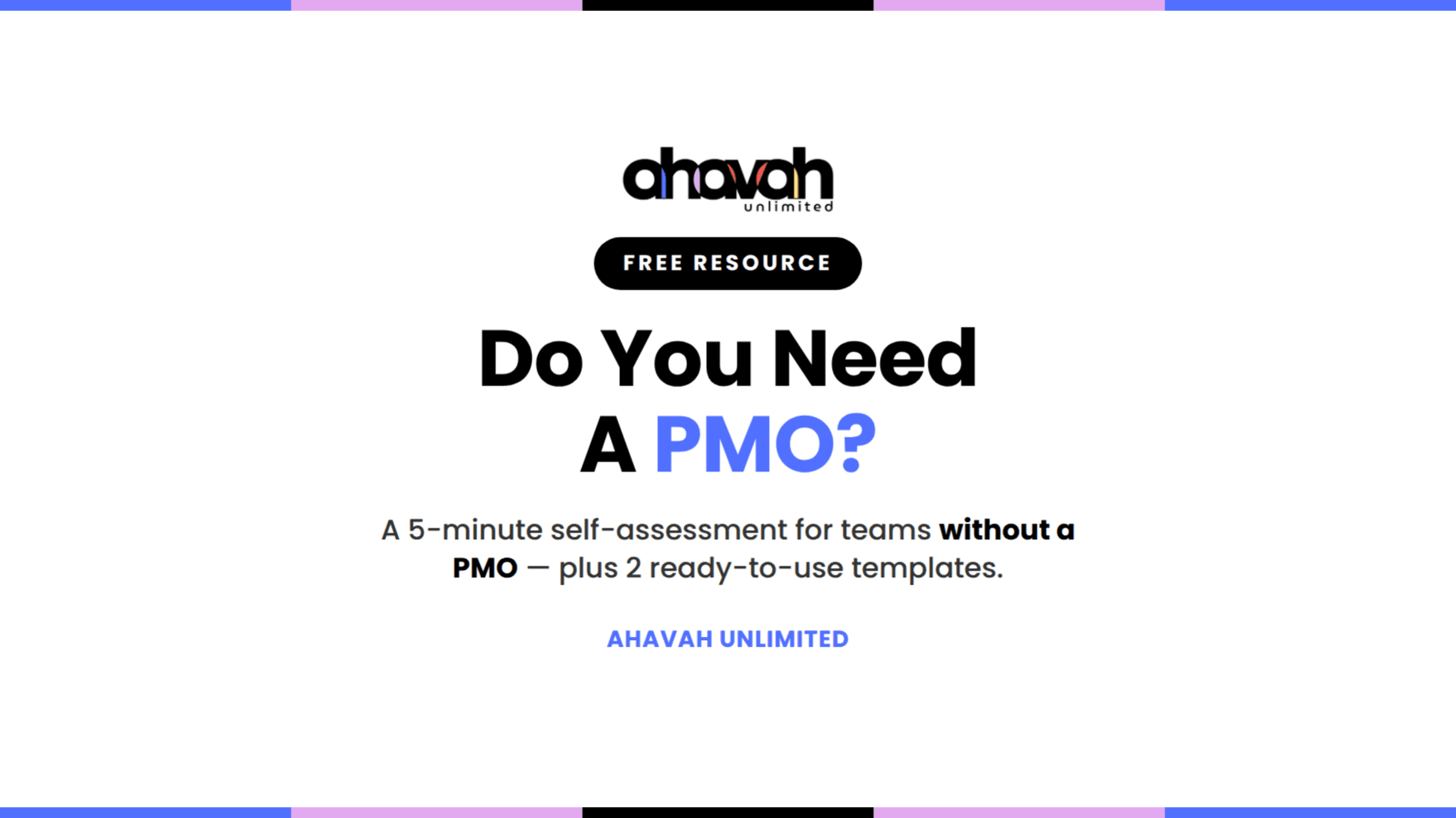 Do You Need A PMO? (Free 5-Minute Self-Assessment 