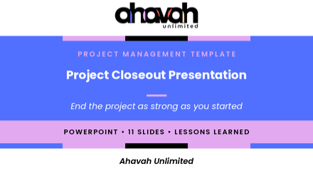 Project Closeout Presentation (PowerPoint)