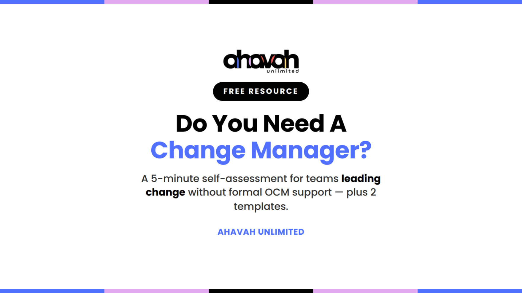 Do You Need A Change Manager? (Free 5-Minute Self-