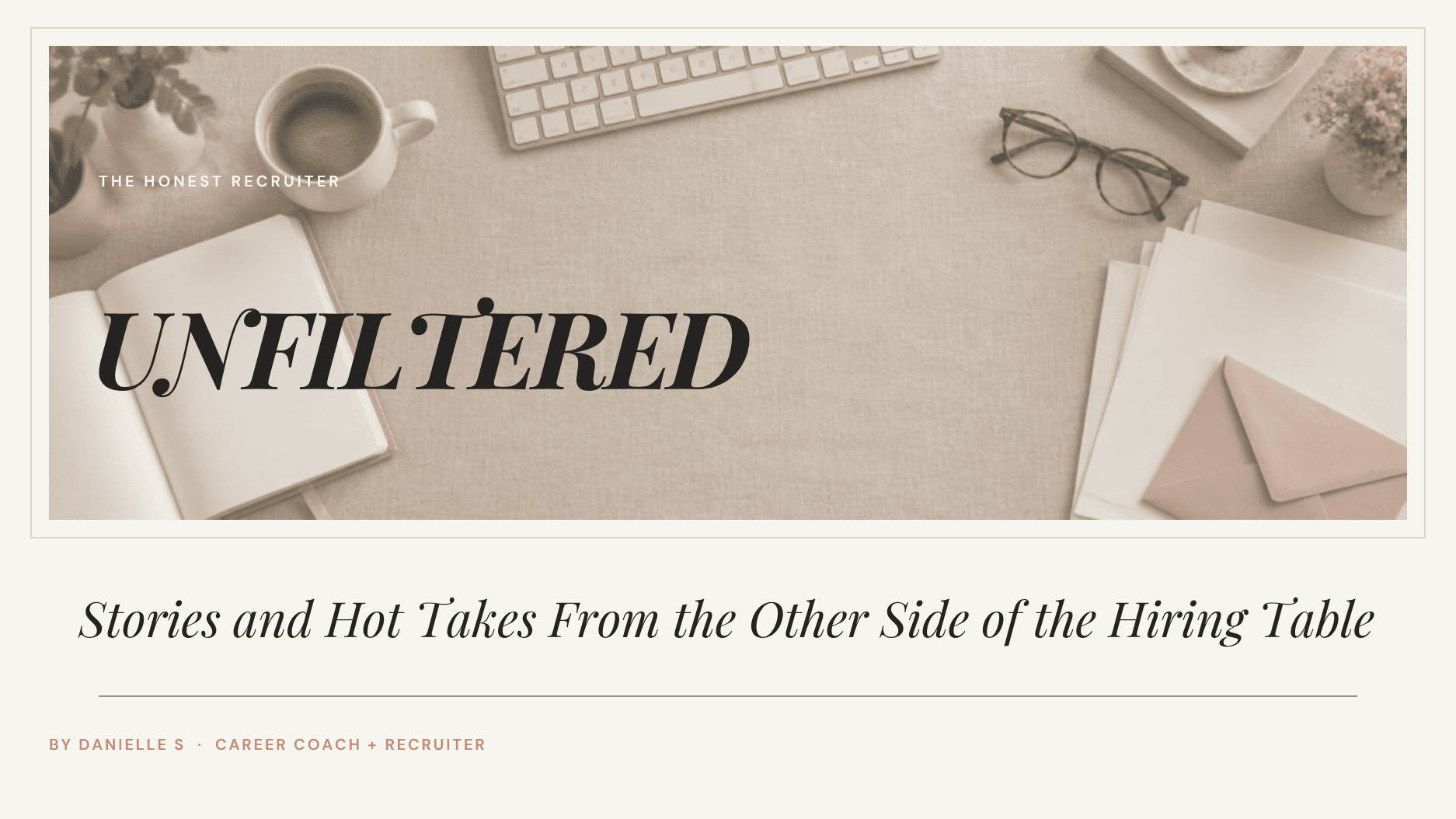 FREE: Unfiltered: Real Recruiter Stories
