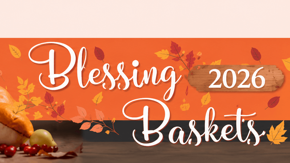 🍁🍂 4th Annual BLESSING BASKETS 🦃 Event 2026 
