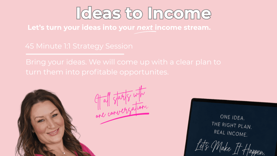 Book Your Ideas to Income Call! 