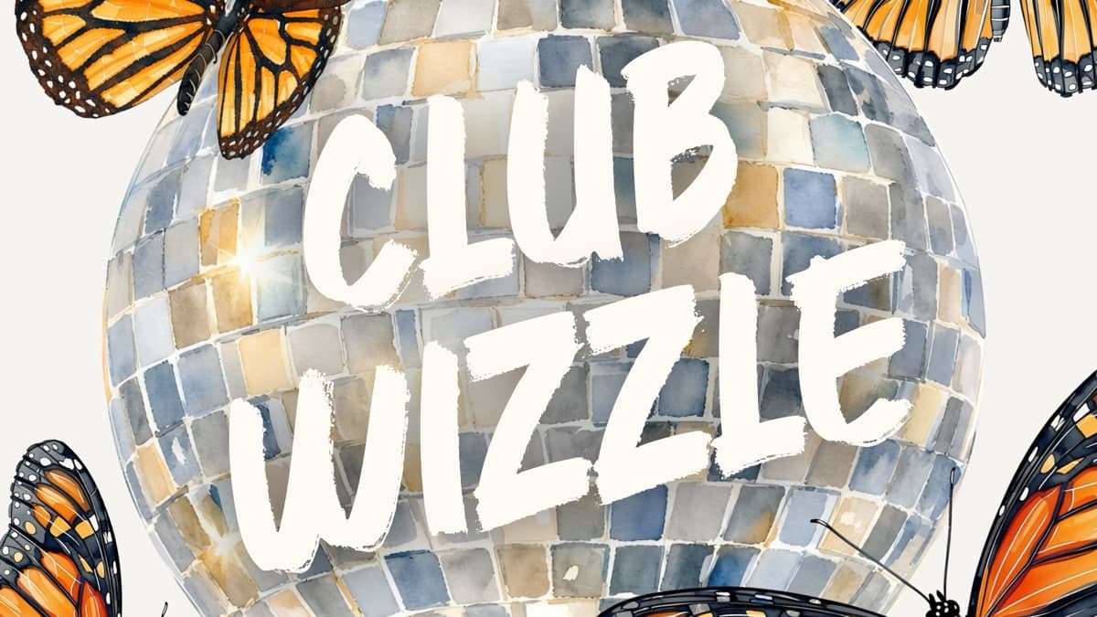 Club Wizzle!