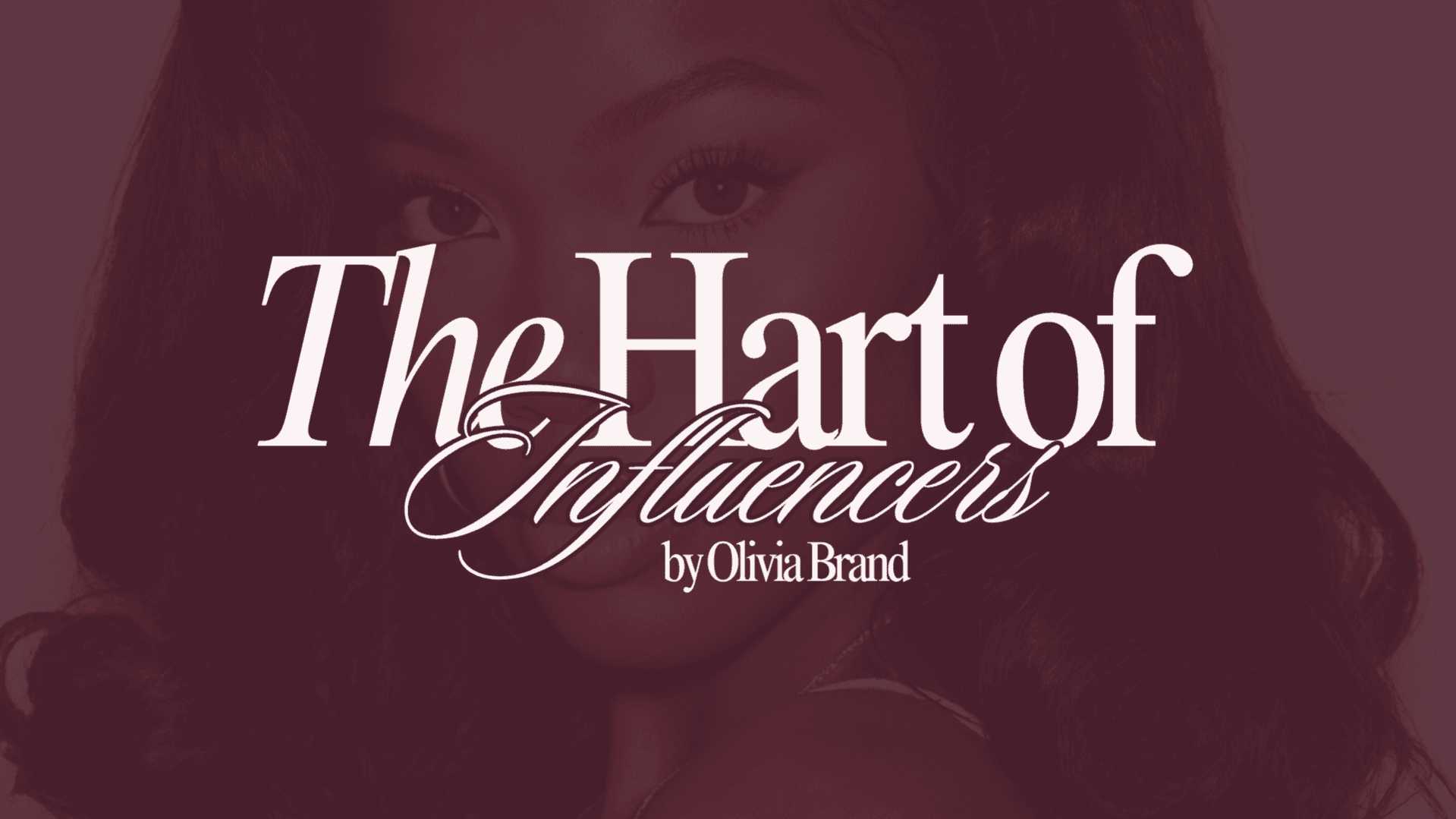 The Hart of Influencers 