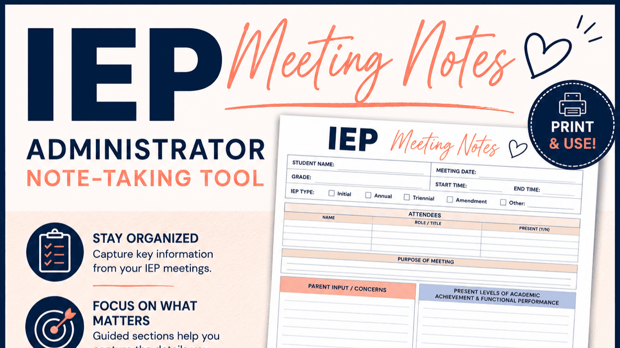 IEP Meeting Notes | Administrator Note-Taking Tool