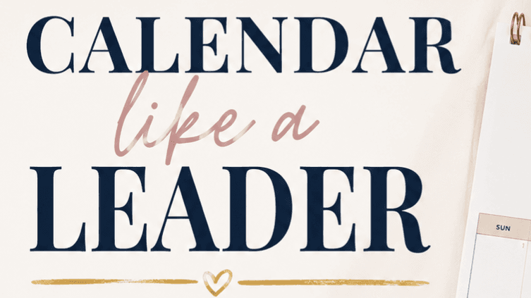 Calendar Like A Leader 