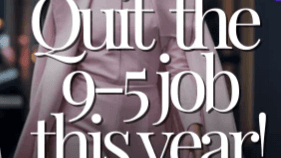 Quit the 9-5 job this year
