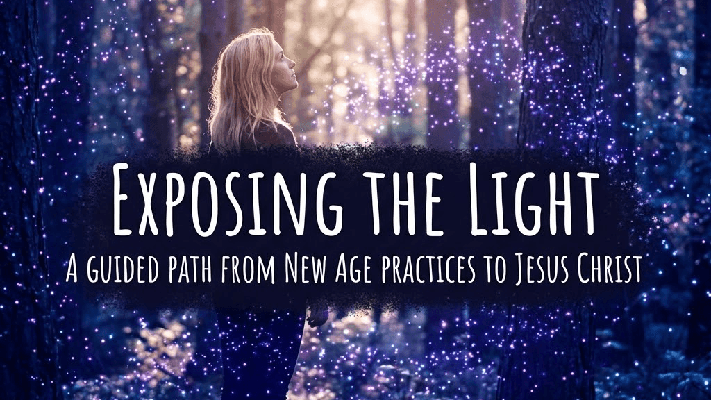 EXPOSING THE LIGHT A Guided Path New age to Jesus