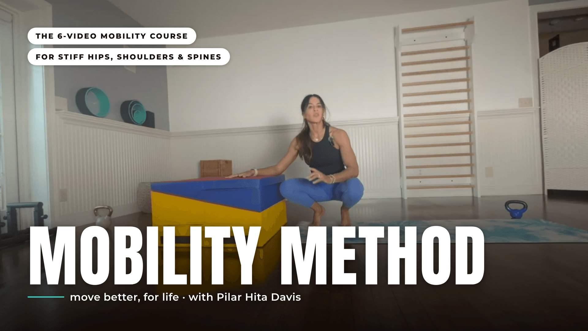Mobility Method: Move Better, For Life
