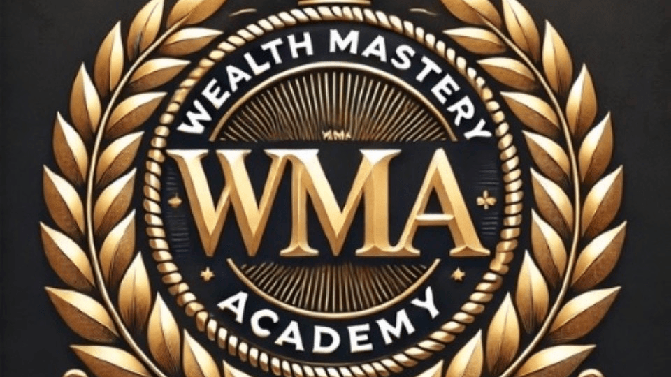 WEALTH MASTERY ACADEMY