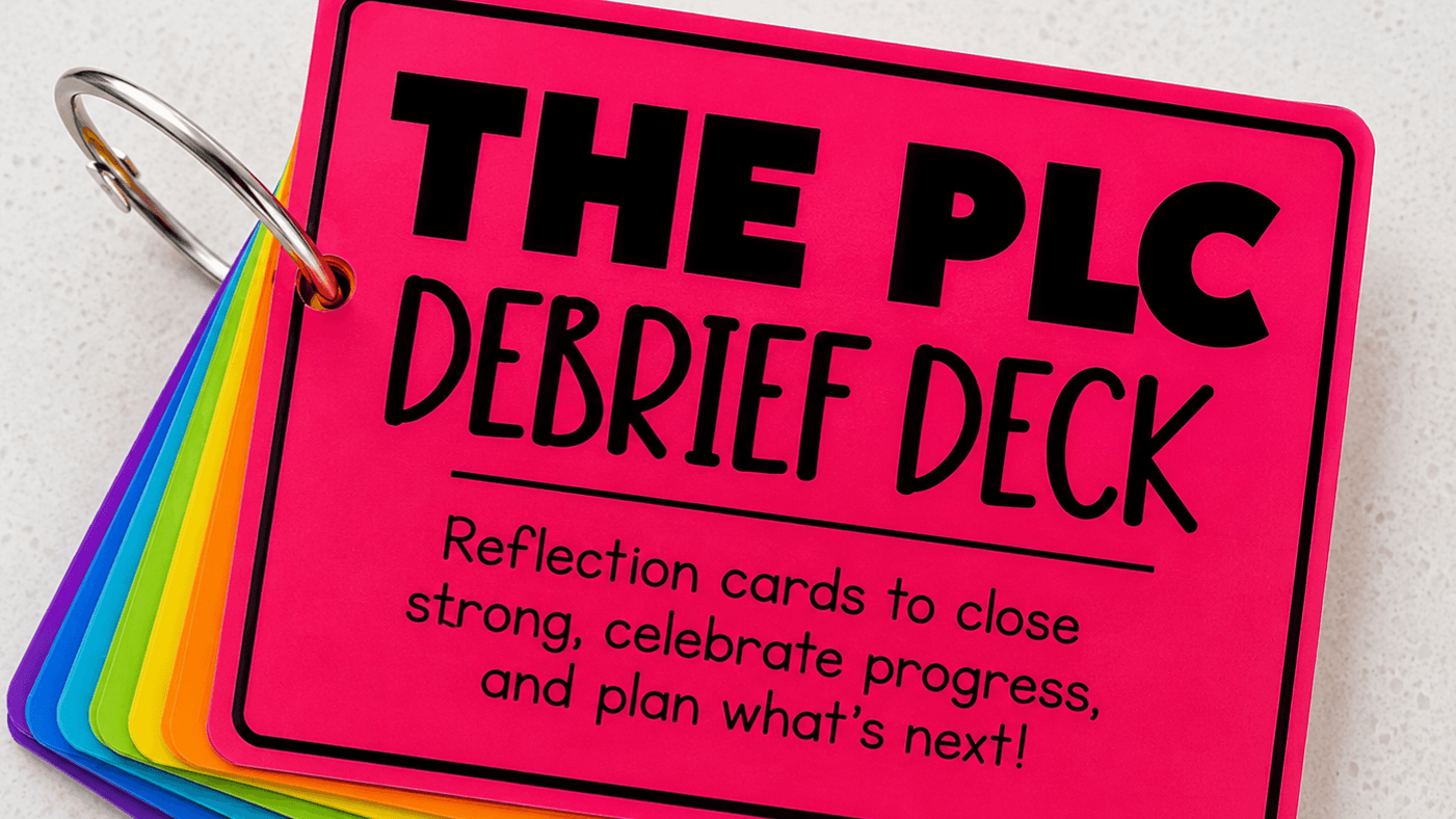 Get My PLC Debrief Deck Now!