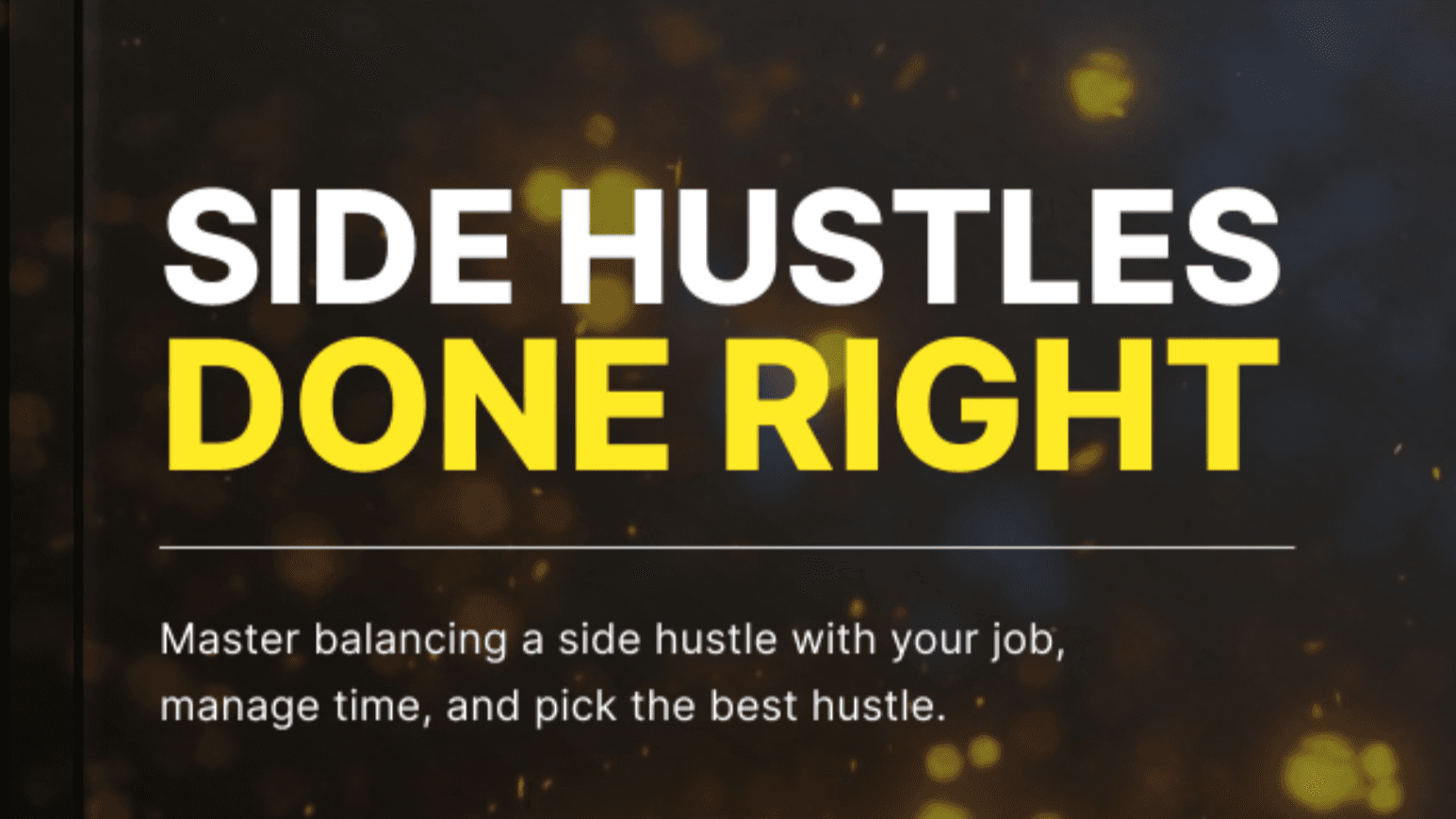 Side Hustles Done Right