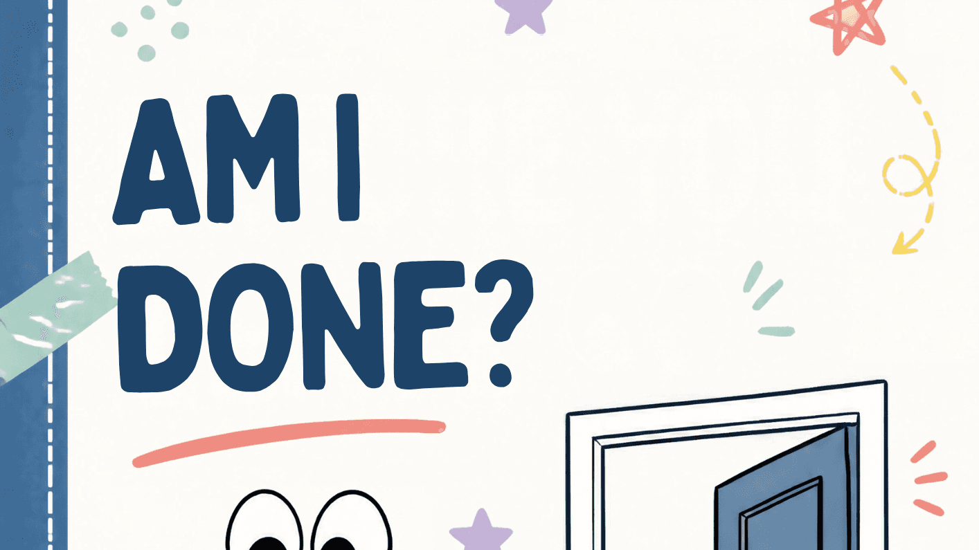 Am I Done? A Chore Checklist For Kids!