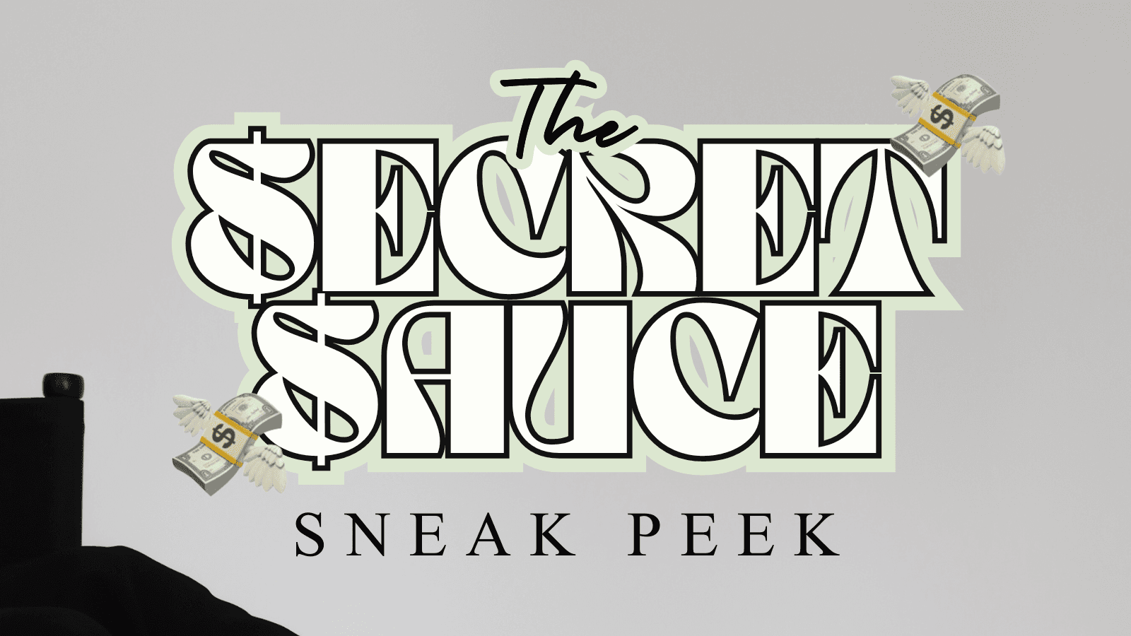 The Secret Sauce Sneak Peek