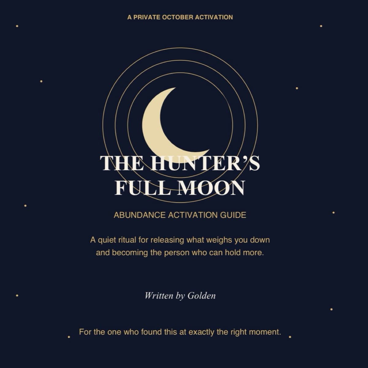 THE HUNTER’S FULL MOON ABUNDANCE ACTIVATION GUIDE