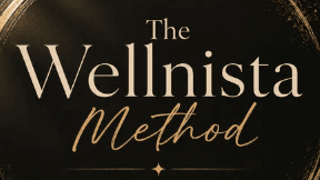 Get The Wellnista Method Foundational Guide Now!
