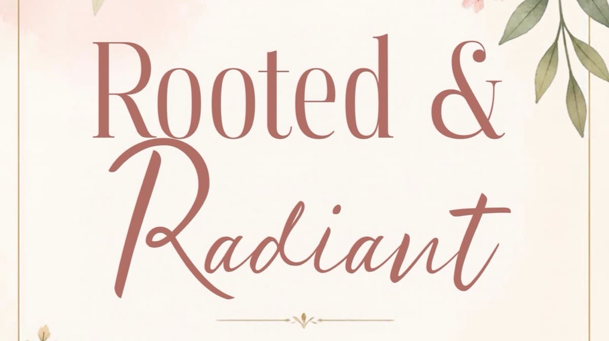 Rooted & Radiant 30-Day Devotional 