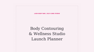 Body Contouring & Wellness Studio Launch Planner by @LushBodyBar | Stan