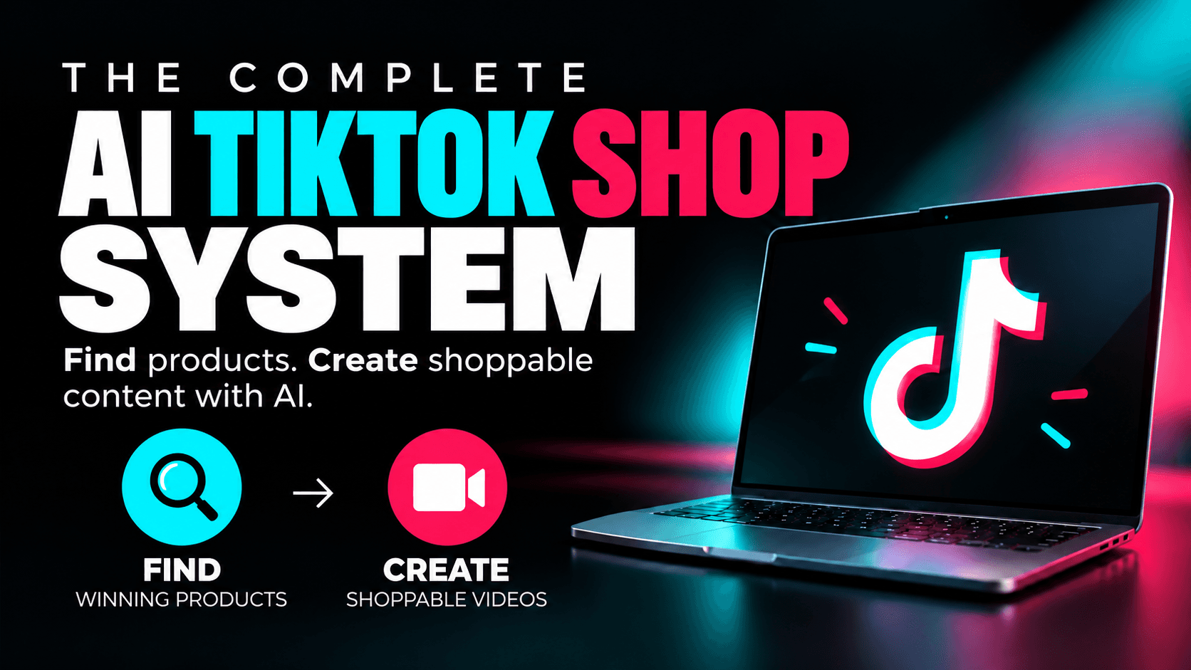 The Complete AI TikTok Shop System (Video Course)