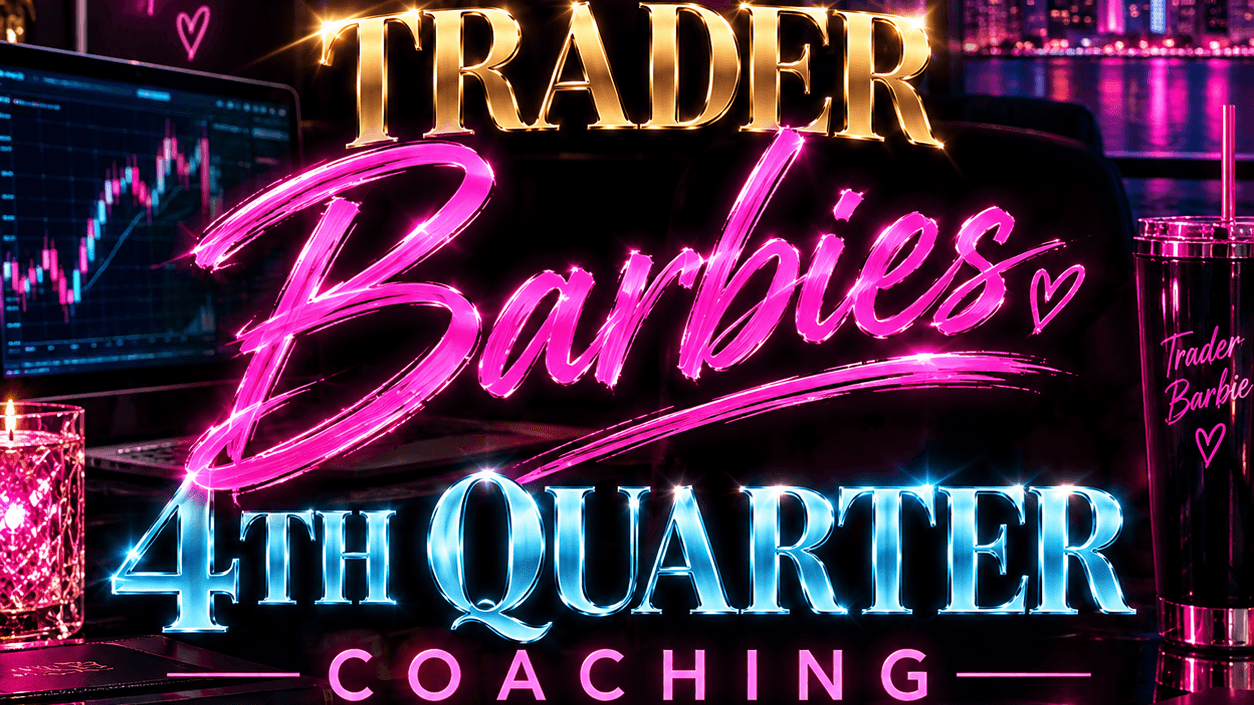 Trader Barbies 4th Quarter Coaching