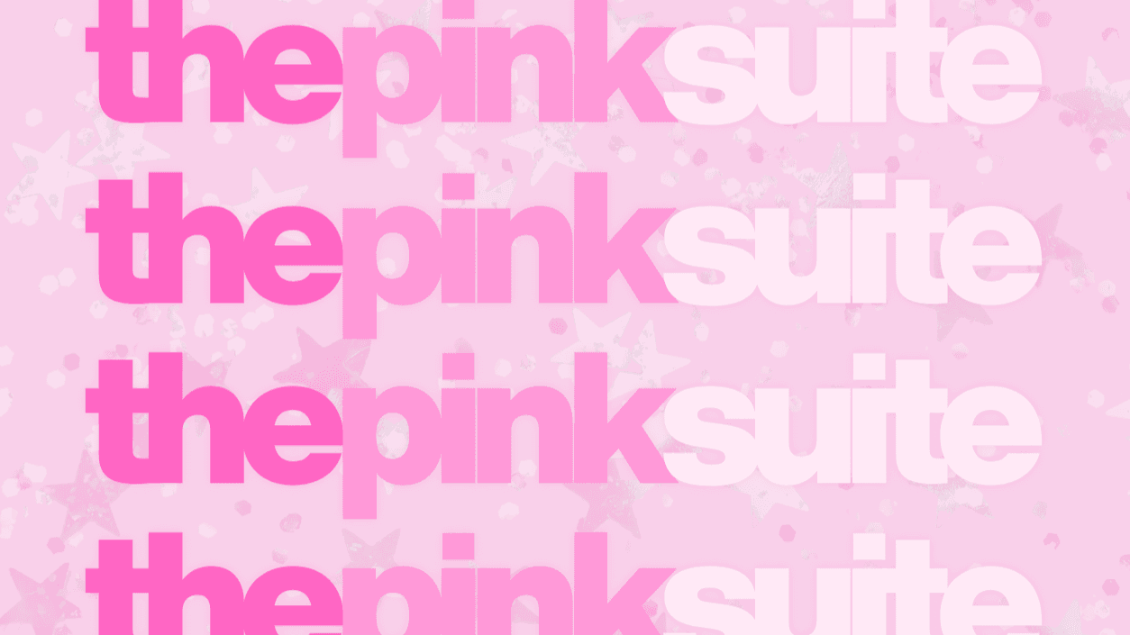 The Pink Suite™ 