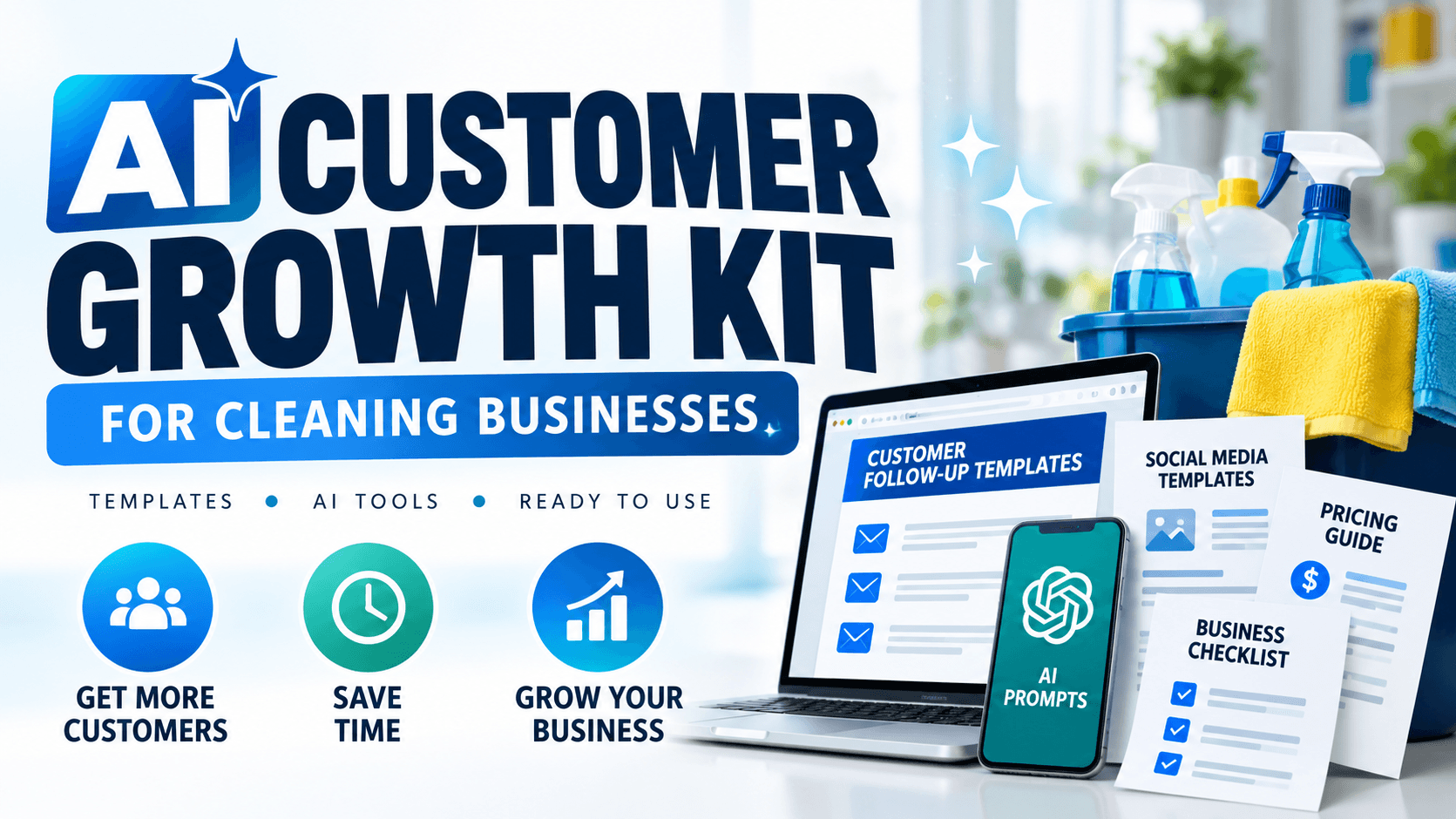 AI Customer Growth Kit for Cleaning Businesses