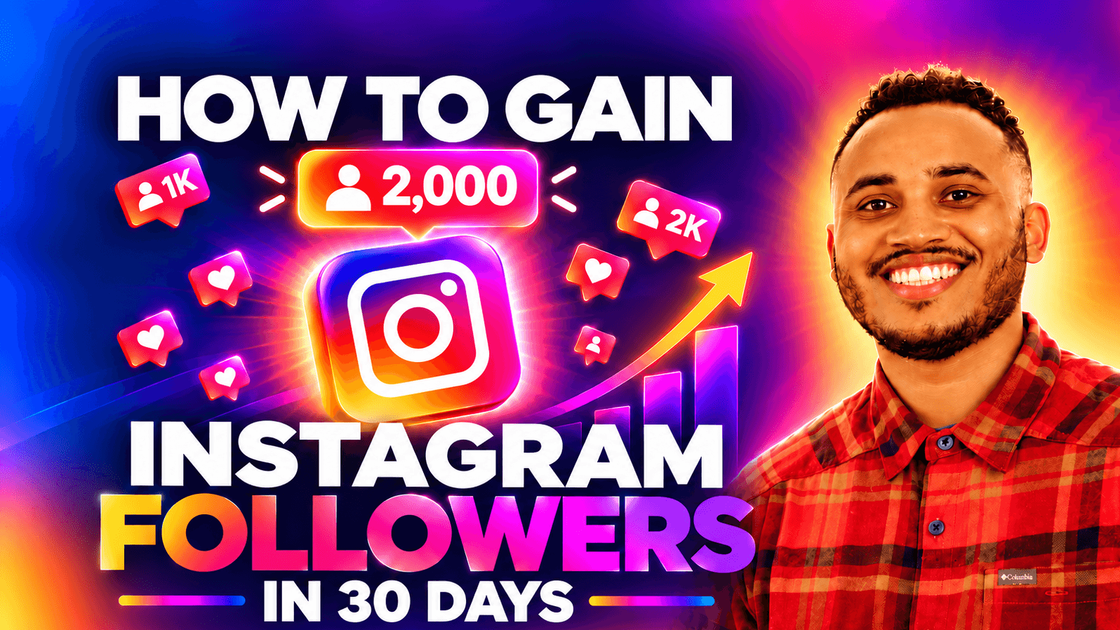 How to Gain 2k Instagram Followers in 30 Days