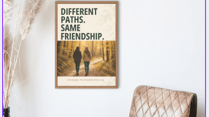 Different Paths.  Same Friendship Poster. 