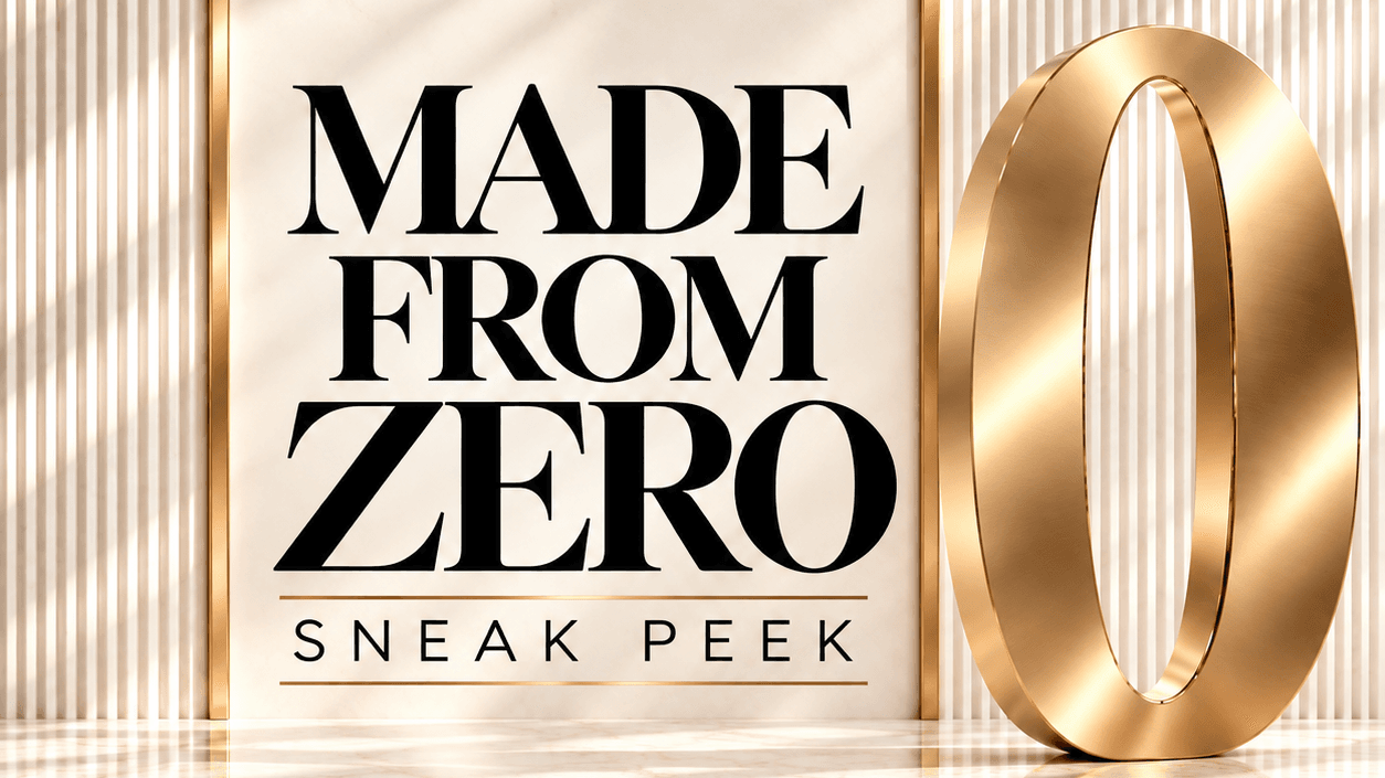 Made From Zero Sneak Peek