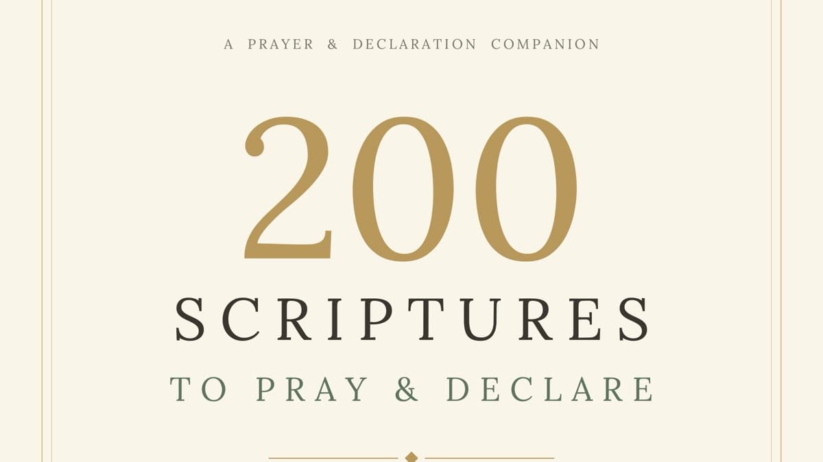 200 Scriptures to Pray & Declare | Prayer Guide