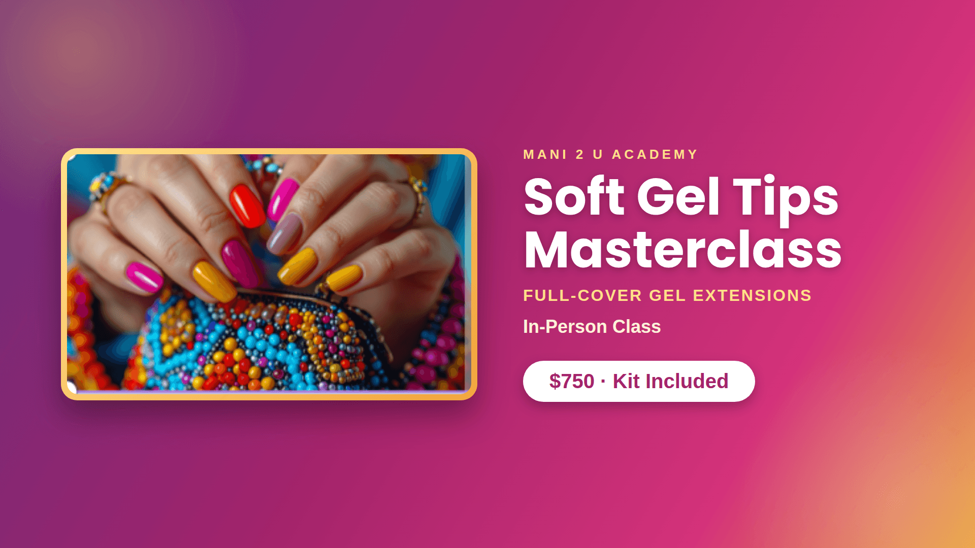 Soft Gel Tips Masterclass | In-Person