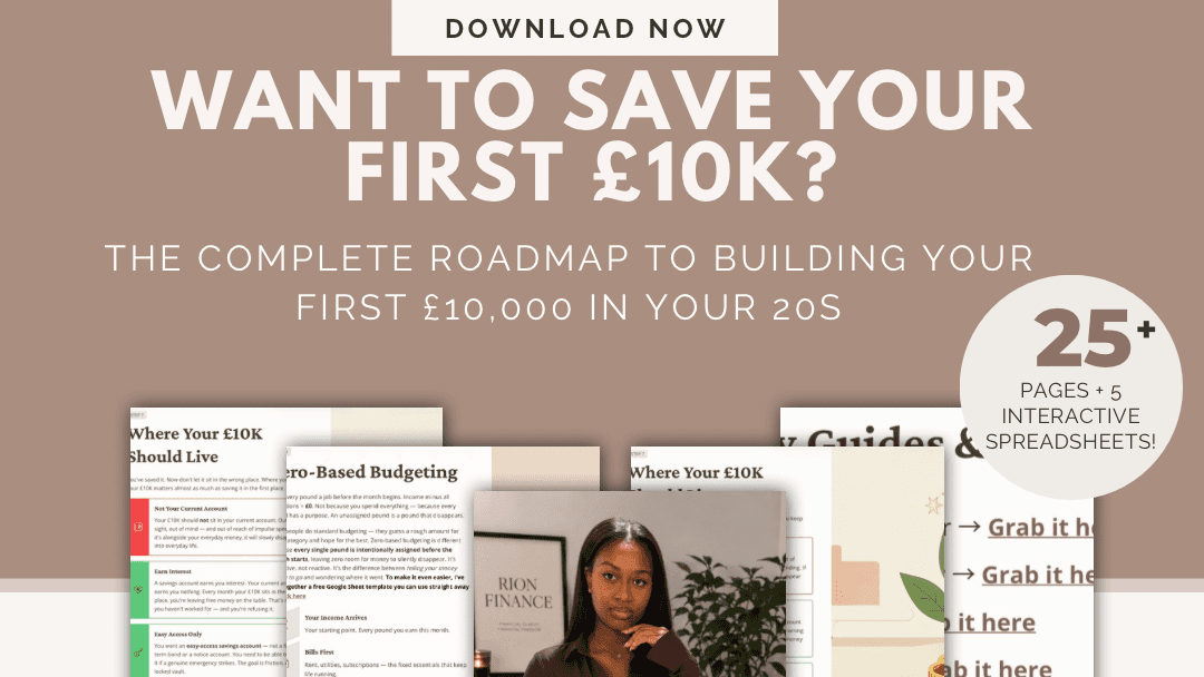 The Complete Roadmap To Saving Your First £10K!