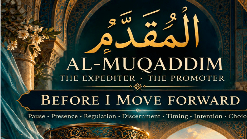 Workbook 71 - Al Muqaddim- Before I Move Forward