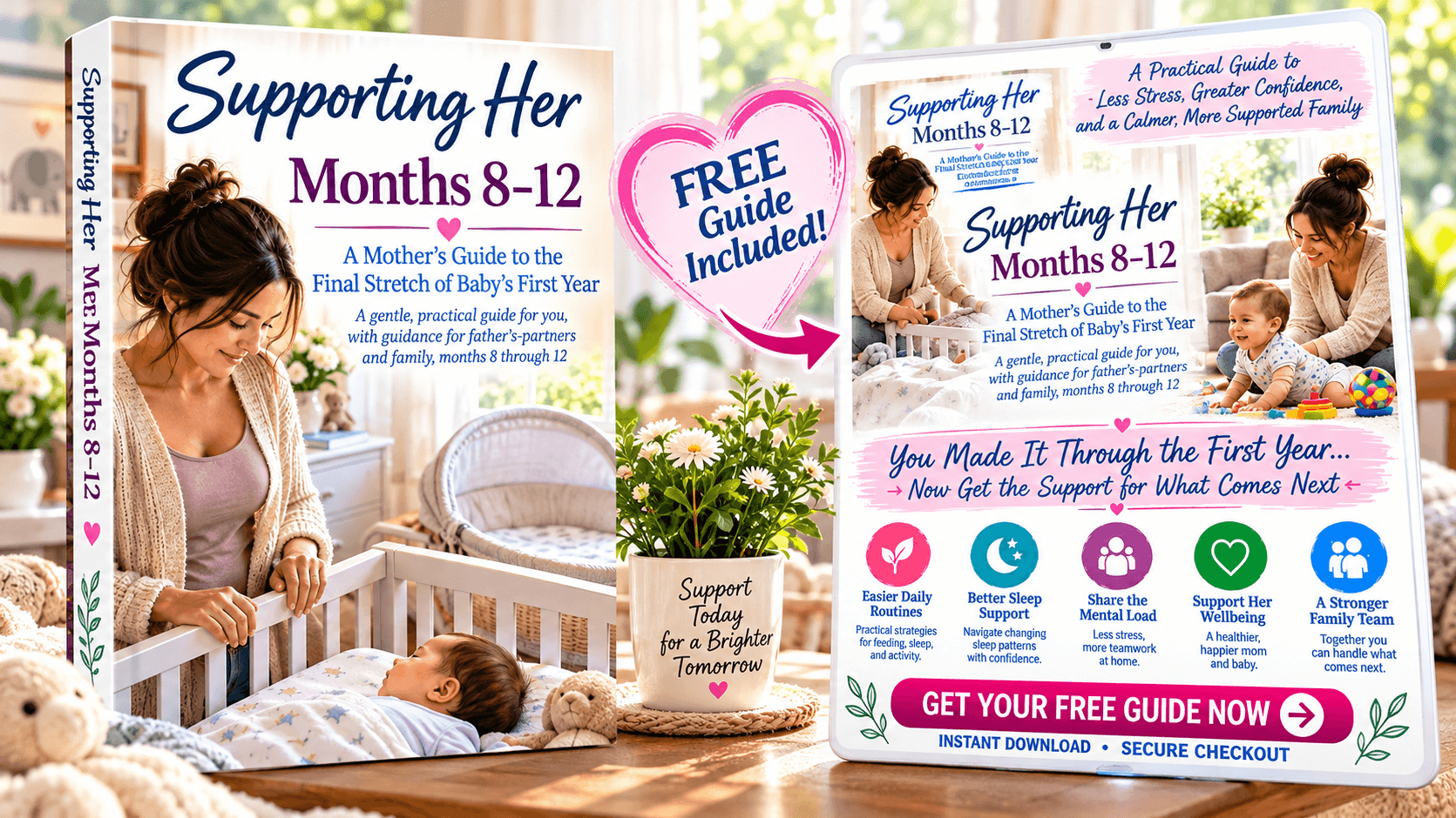 Supporting Her, months 8 - 12
