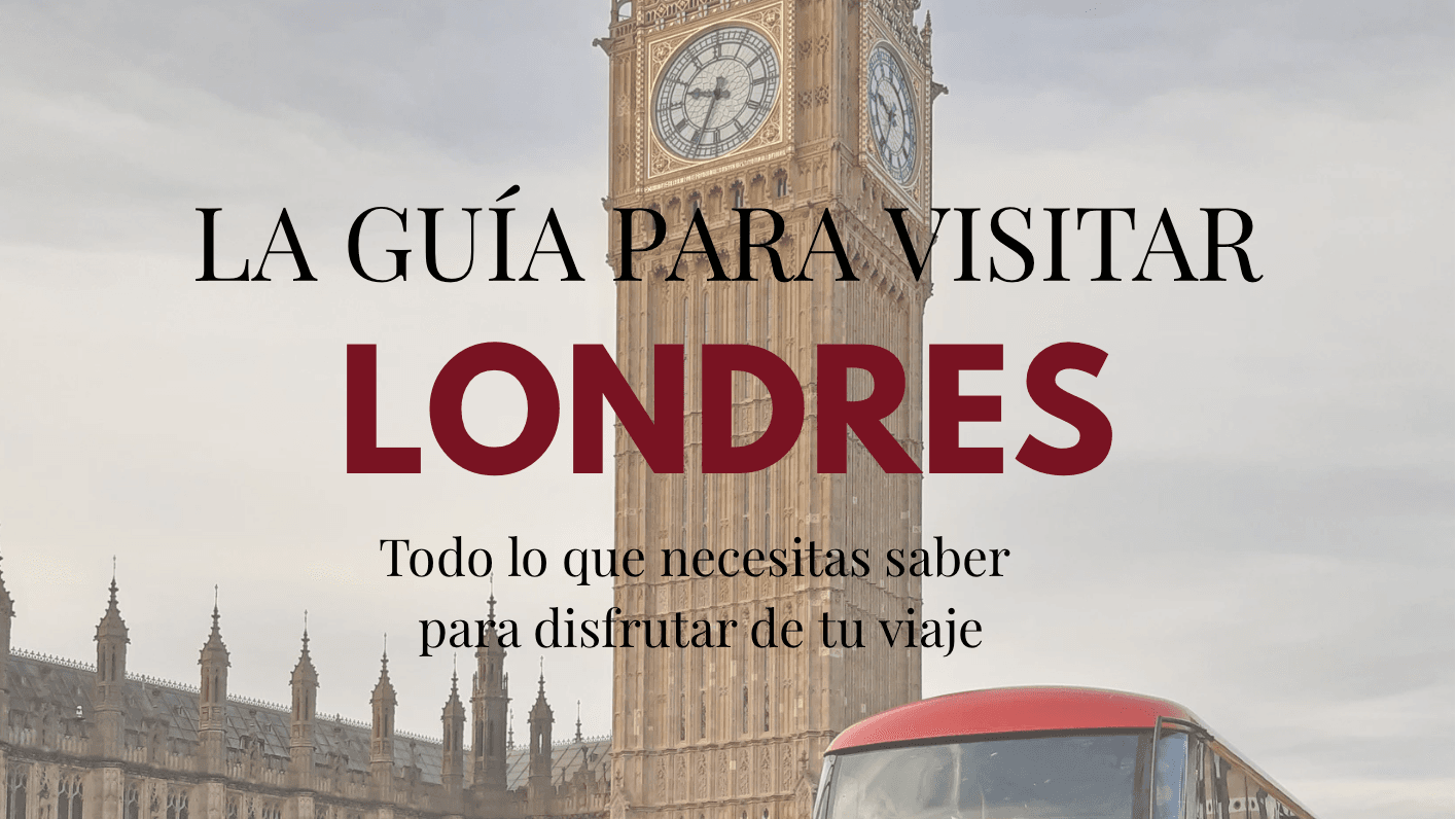 ¡Obtén tu guía de Londres ahora!