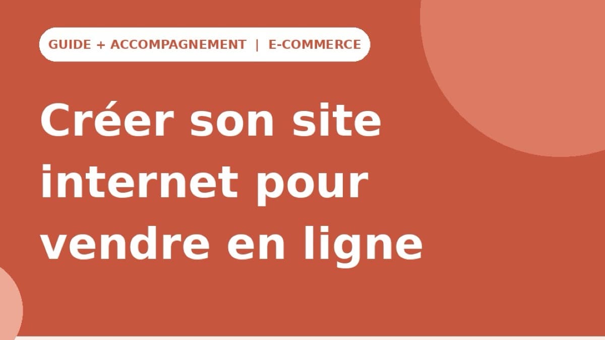 Crée ton site internet : Guide+ accompagnement