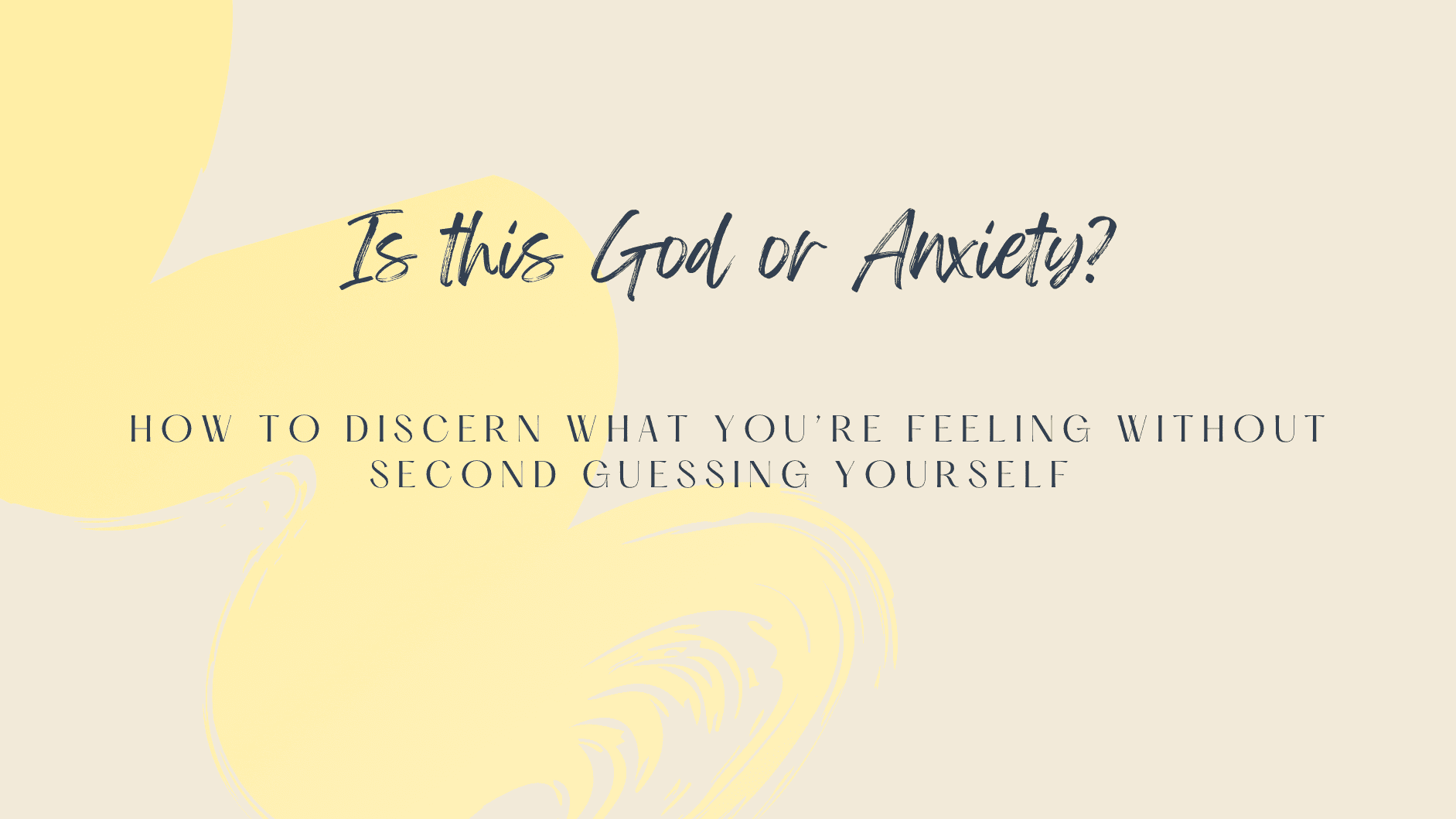 Free Masterclass: Is this God or anxiety? 