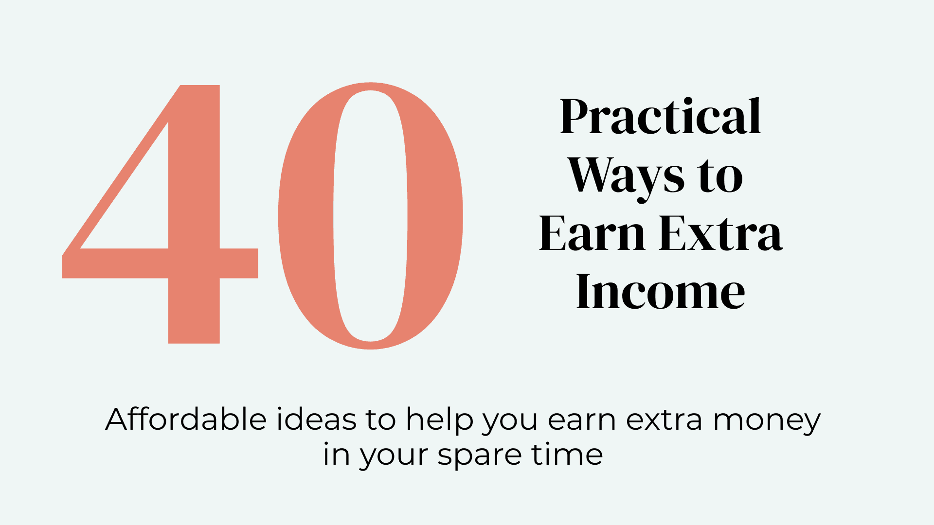 40 Practical Ways to Earn Extra Income