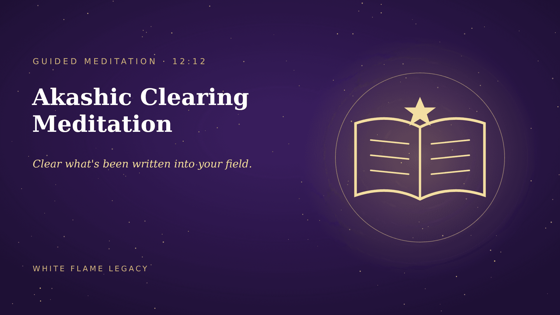 Akashic Clearing Meditation