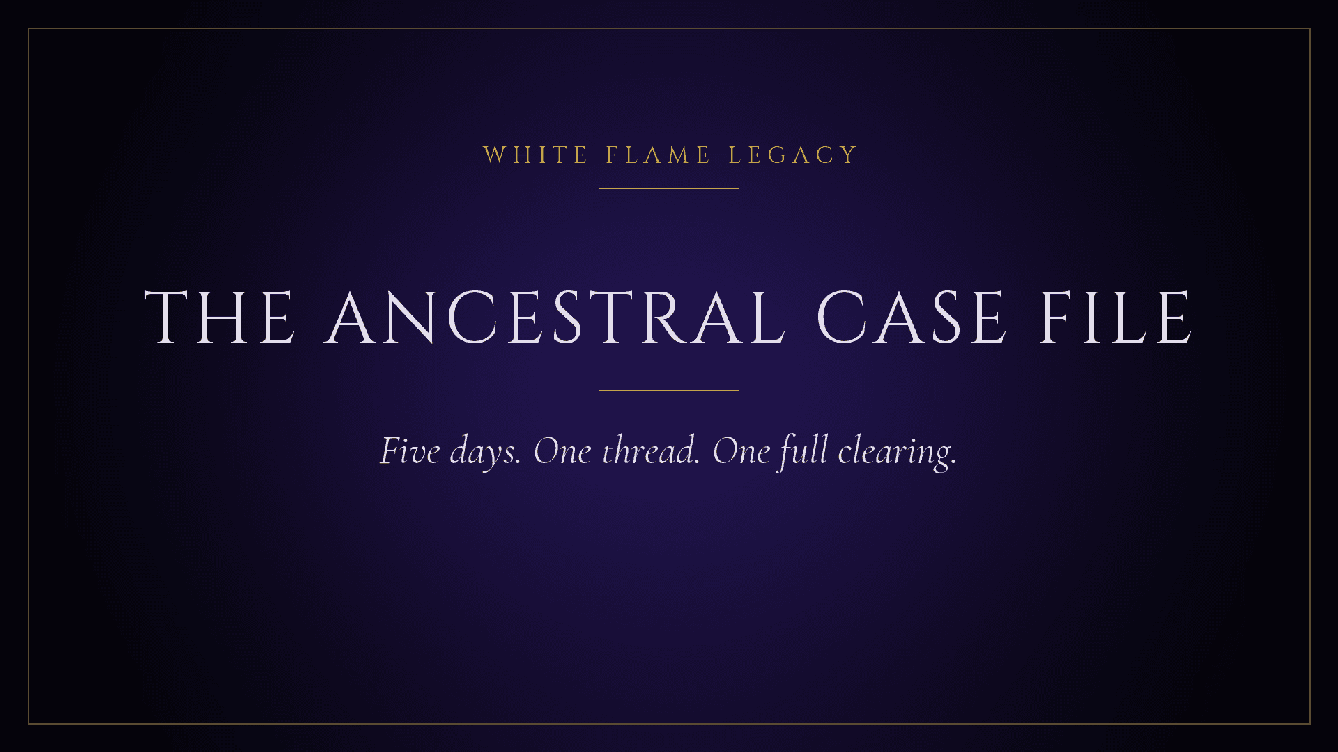 The Ancestral Case File