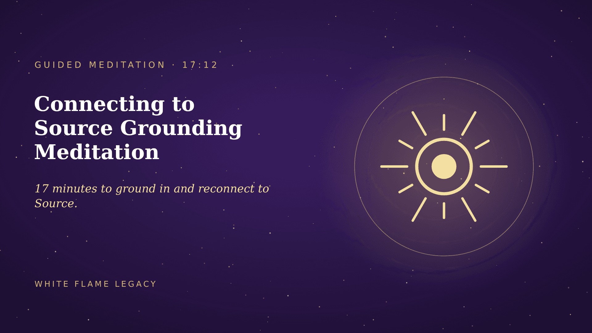 Connecting to Source Grounding Meditation