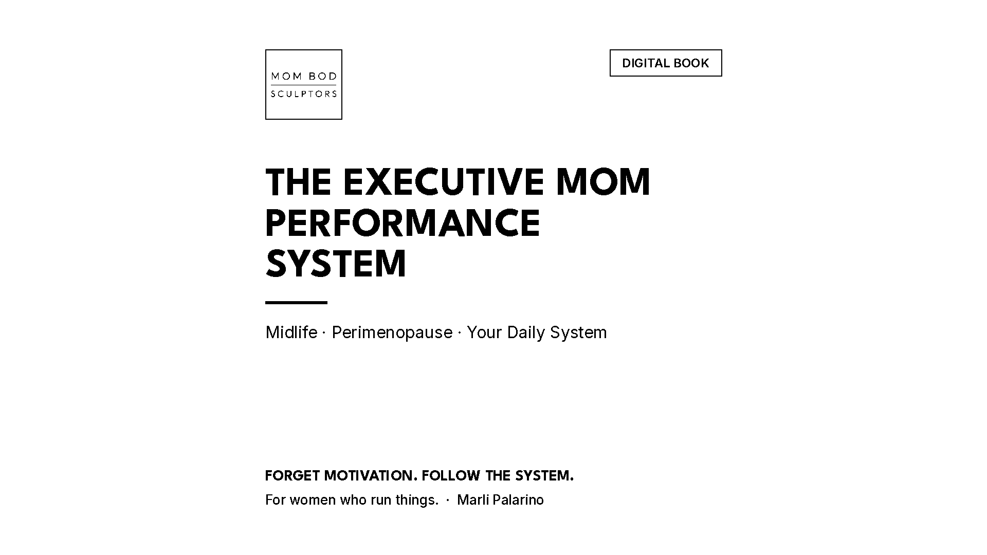 The Executive Mom Performance System